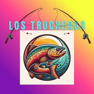 LOS TRUCHEROS